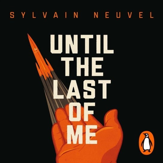 Until the Last of Me Neuvel Sylvain