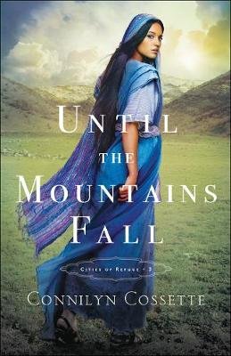 Until the Mountains Fall Cossette Connilyn