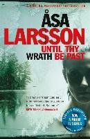 Until Thy Wrath Be Past Larsson Asa