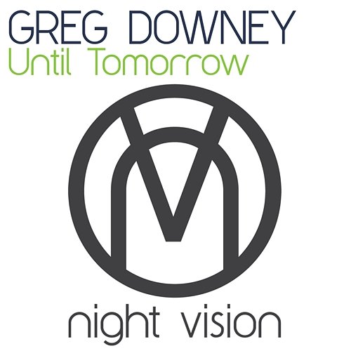 Until Tomorrow Greg Downey