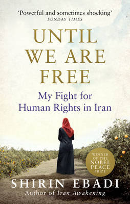 Until We Are Free Ebadi Shirin