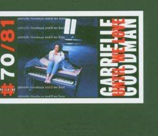 Until We Love Goodman Gabrielle, Caine Uri