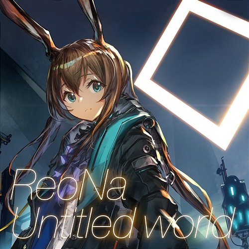 Untitled world ReoNa