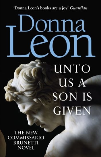 Unto Us a Son Is Given: Shortlisted for the Gold Dagger Leon Donna