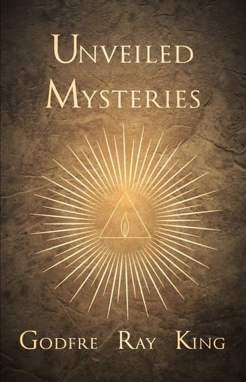 Unveiled Mysteries Charles Cooper King