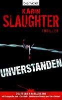 Unverstanden Slaughter Karin