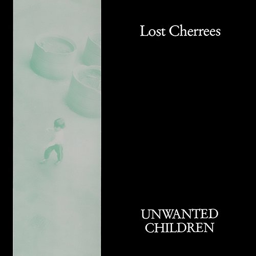 Unwanted Children Lost Cherrees
