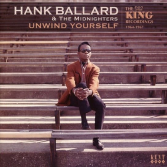 Unwind Yourself-The King Recordings 1964-1967 Ballard Hank