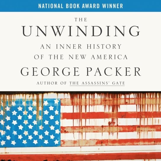 Unwinding - audiobook Packer George