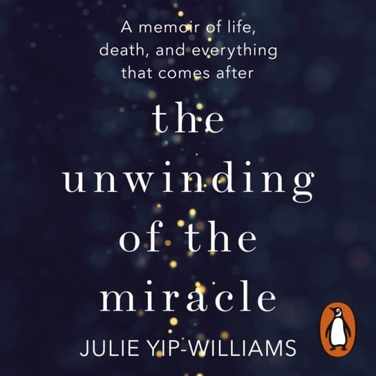 Unwinding of the Miracle Yip-Williams Julie