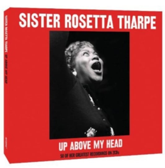 Up Above My Head Sister Rosetta Tharpe