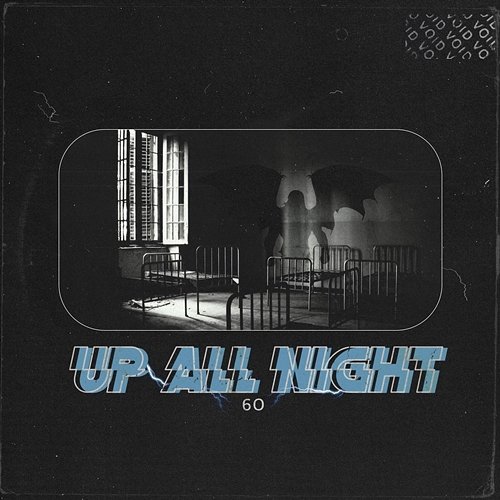 Up All Night 6o