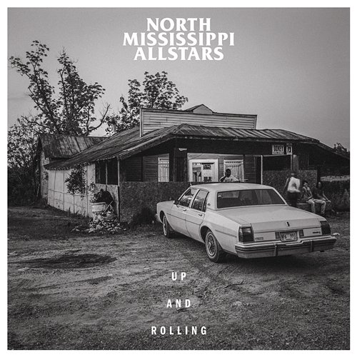 Up and Rolling North Mississippi Allstars