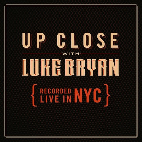 Up Close With Luke Bryan Luke Bryan