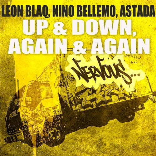 Up & Down/Again & Again Leon Blaq, Nino Bellemo, Astada