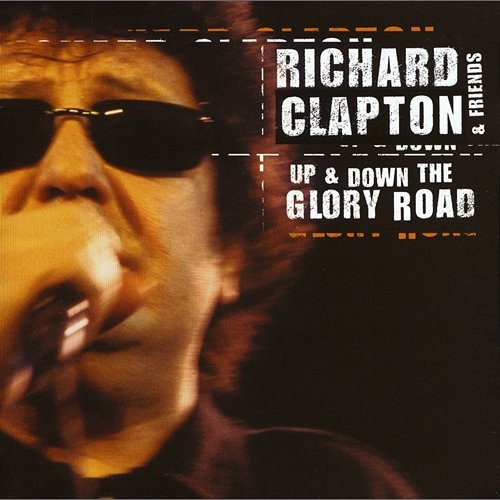 Up & Down The Glory Road Richard Clapton