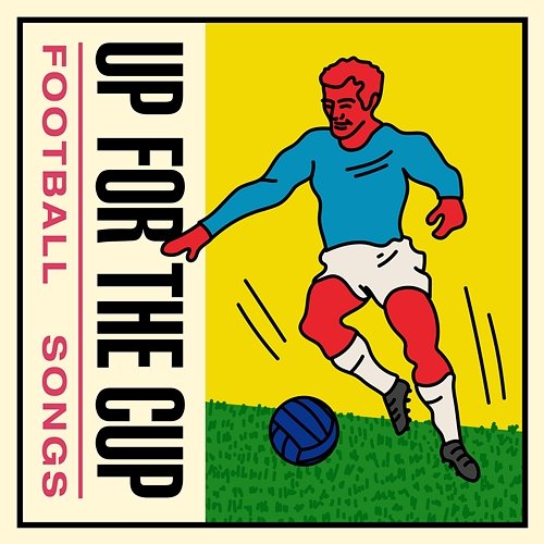 Up For the Cup: Football Songs Various Artists