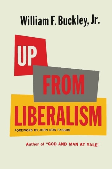 Up From Liberalism Buckley William F.