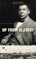 Up From Slavery Washington Booker T.