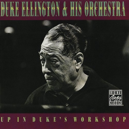 Up In Duke's Workshop Duke Ellington & His Orchestra