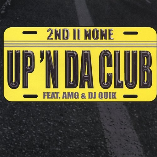 Up 'N Da Club 2nd II None feat. AMG & DJ Quik
