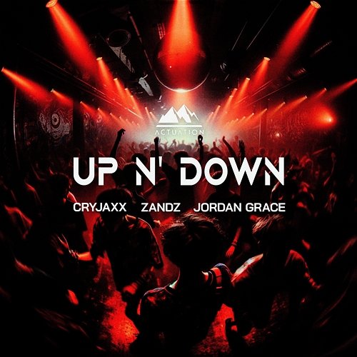 Up N' Down CryJaxx, ZANDZ & Jordan Grace