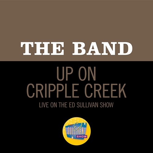 Up On Cripple Creek The Band