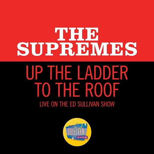Up The Ladder To The Roof The Supremes