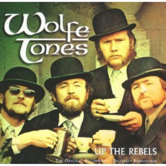 Up The Rebels The Wolfe Tones