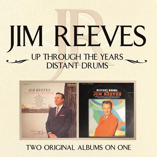 Up Through The Years/ Distant Drums Jim Reeves