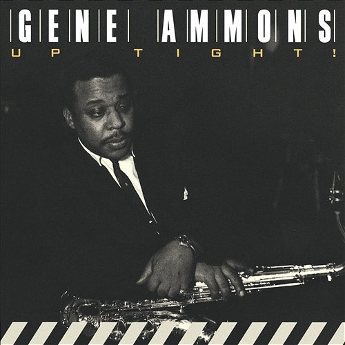 Up Tight! Gene Ammons
