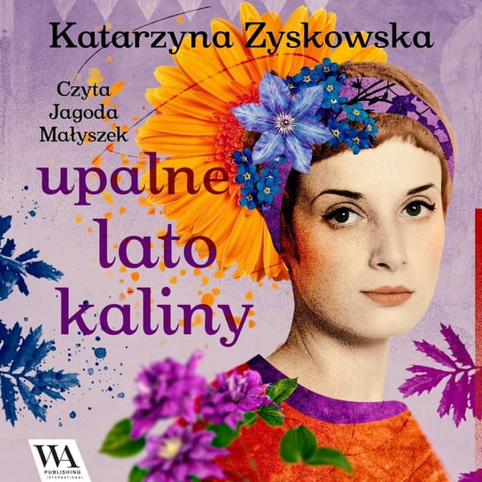 Upalne lato Kaliny - audiobook Zyskowska-Ignaciak Katarzyna