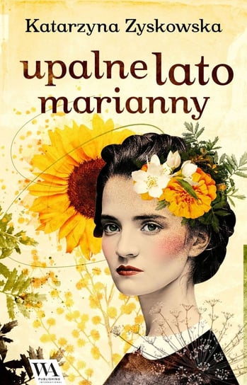 Upalne lato Marianny - ebook epub Zyskowska Katarzyna