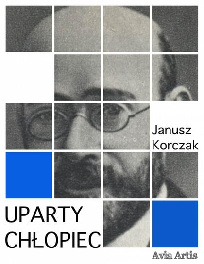 Uparty chłopiec - ebook mobi Korczak Janusz