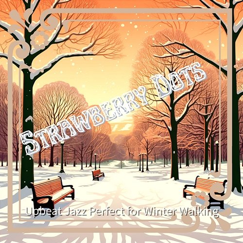 Upbeat Jazz Perfect for Winter Walking Strawberry Dots