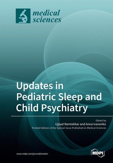 Updates in Pediatric Sleep and Child Psychiatry 