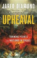 Upheaval: Turning Points for Nations in Crisis Diamond Jared