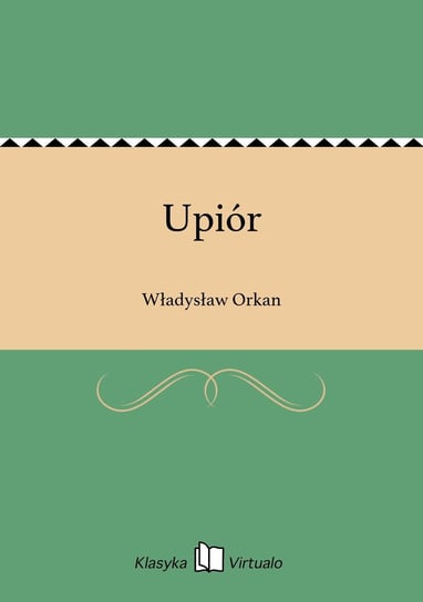 Upiór Orkan Władysław