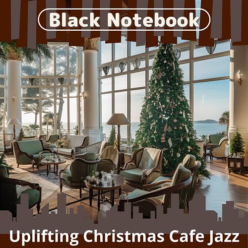 Uplifting Christmas Cafe Jazz Black Notebook
