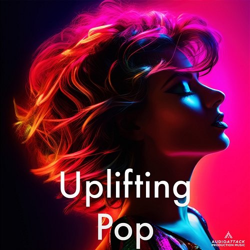 Uplifting Pop Audio Attack