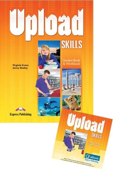 Upload Skills. Student's Pack. Student's Book & Workbook + Interactive eBook Evans Virginia, Dooley Jenny