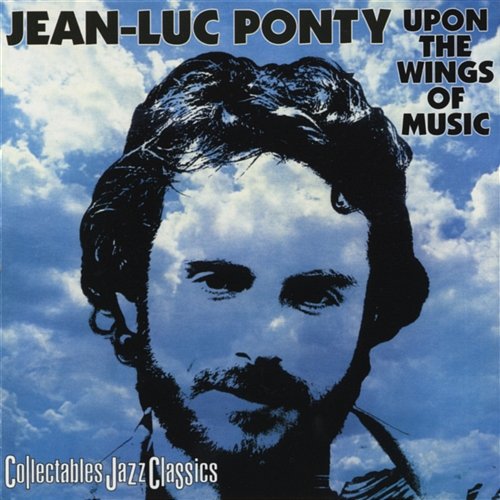 Upon The Wings Of Music Jean-Luc Ponty