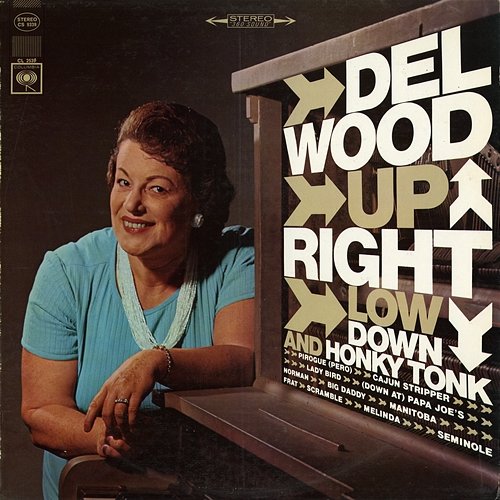 Upright, Low Down and Honky Tonk Del Wood