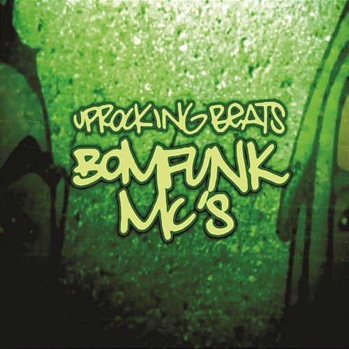 Uprocking Beats Bomfunk MC's