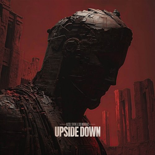 Upside Down Sentinel, Alesso, Sick Individuals