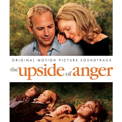 Upside Of Anger (Original Score) Alexandre Desplat