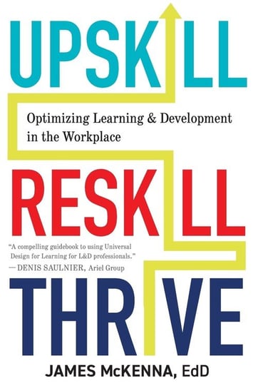 Upskill, Reskill, Thrive James McKenna