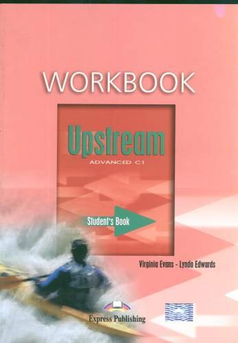 Upstream Advanced C1 Workbook Evans Virginia, Edwards Lynda