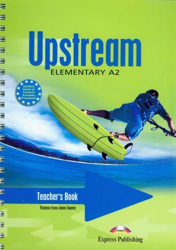 Upstream. Elementary A2. Teacher's Book Evans Virginia, Dooley Jenny