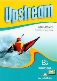Upstream intermediate B2. Student's book + CD Evans Virginia, Dooley Jenny